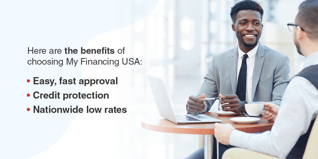The benefits of choosing My Financing USA