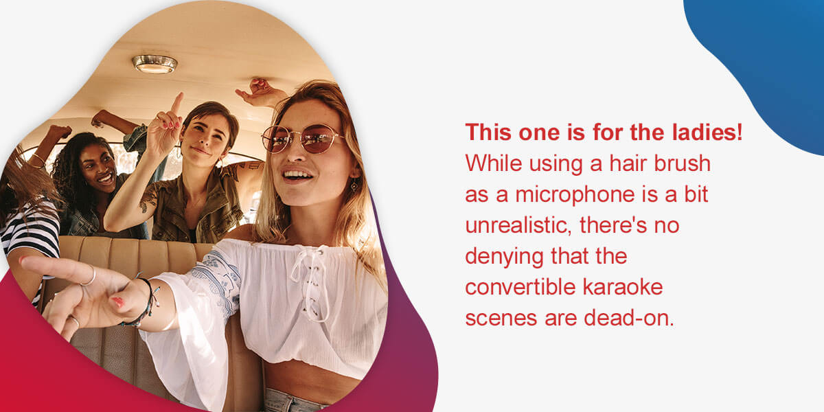 29 Songs for the Ultimate Girls Road Trip Playlist. This one is for the ladies! While using a hair brush as a microphone is a bit unrealistic, there's no denying that the convertible karaoke scenes are dead-on. 