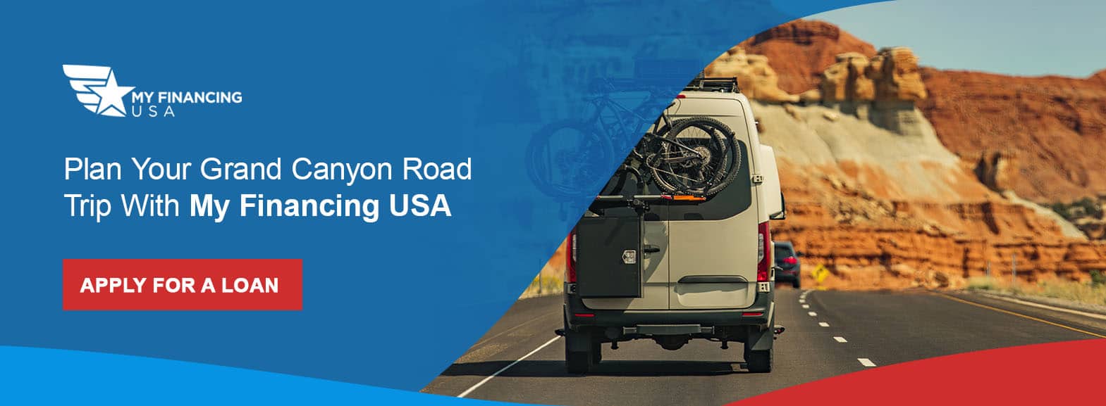 Plan Your Grand Canyon Road Trip With My Financing USA. Apply for a Loan!